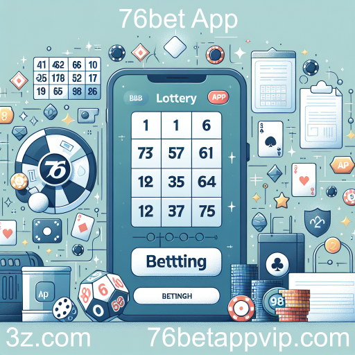 Loteria no 76bet App: A Emoção de Jogar e Ganhar